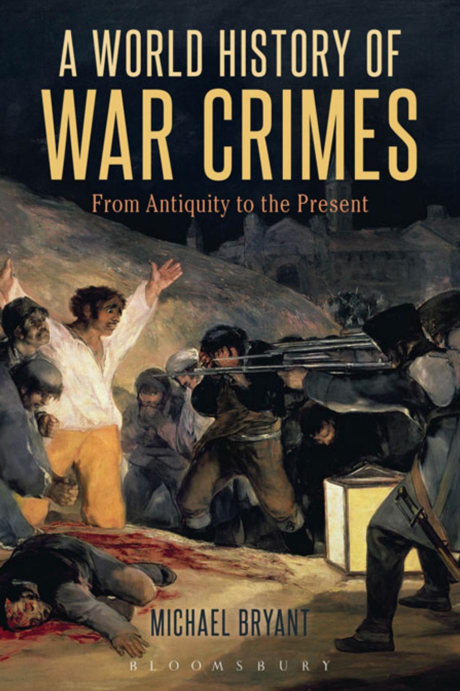 A World History of War Crimes: From Antiquity to the Present by Unknow
