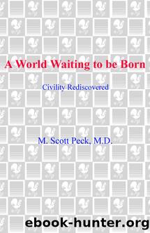 A World Waiting to Be Born by M. Scott Peck