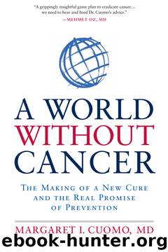 A World Without Cancer by Margaret Cuomo