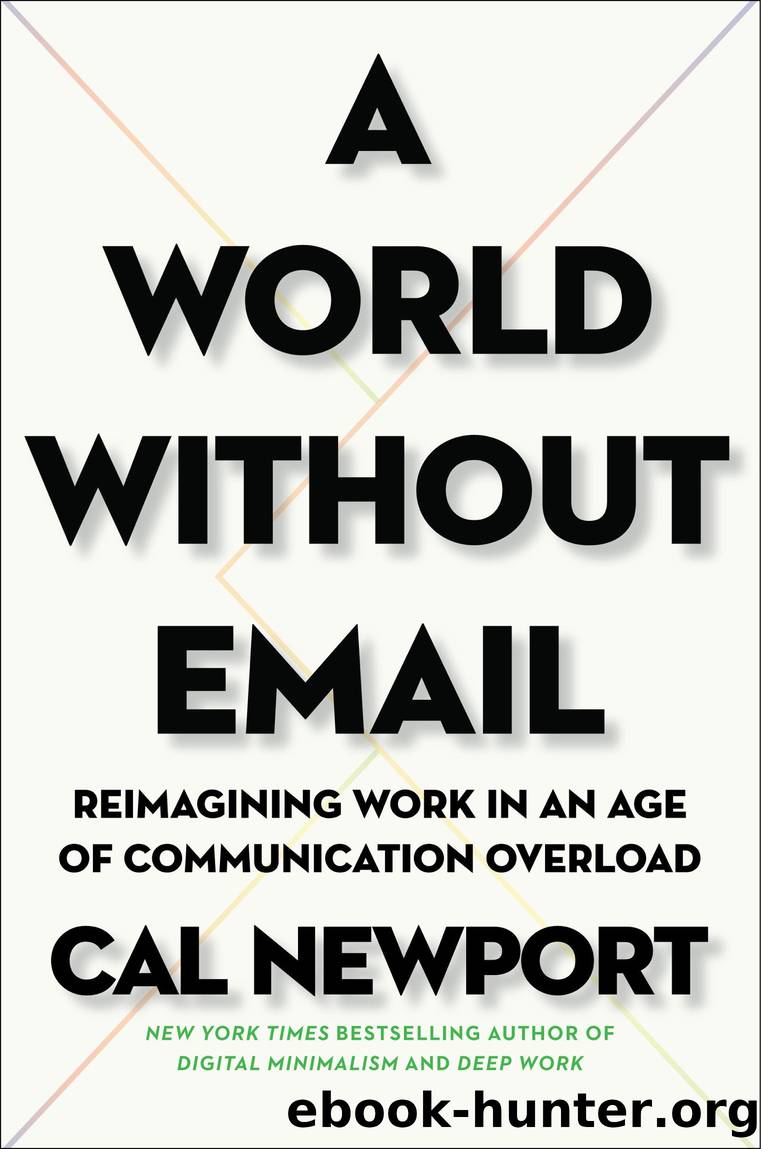 A World Without Email by Cal Newport