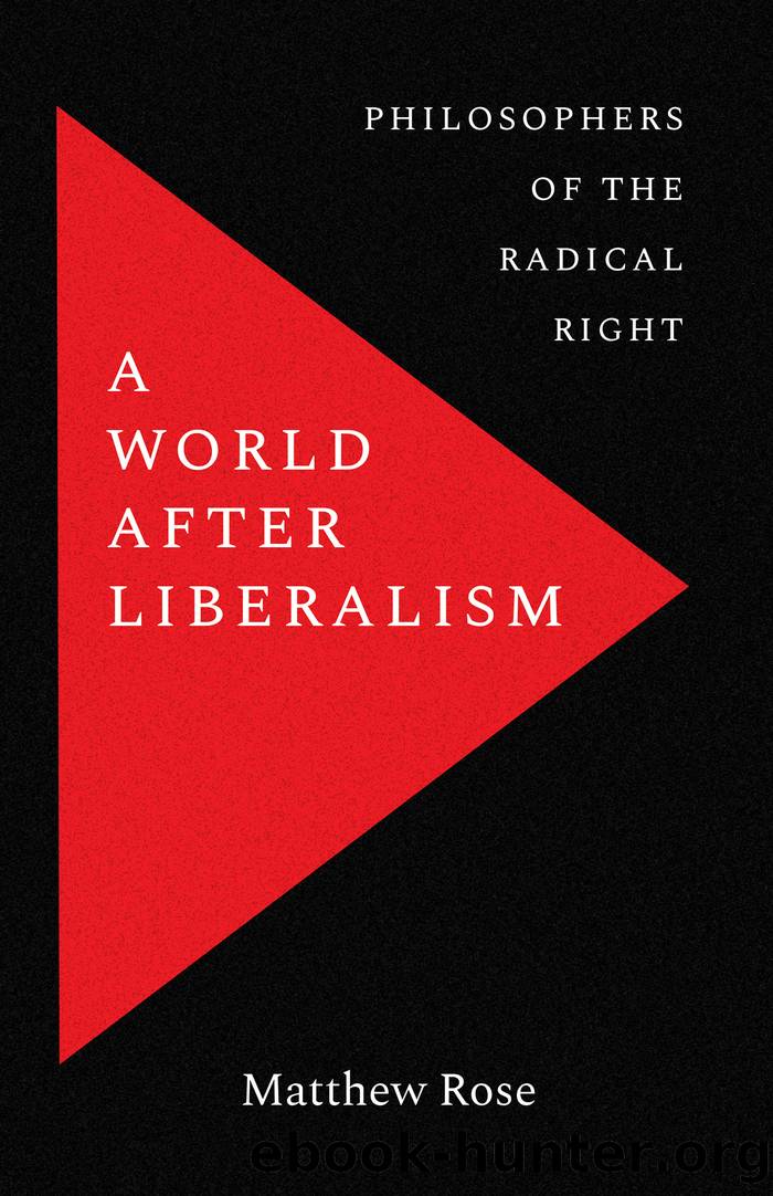 A World after Liberalism by Matthew Rose