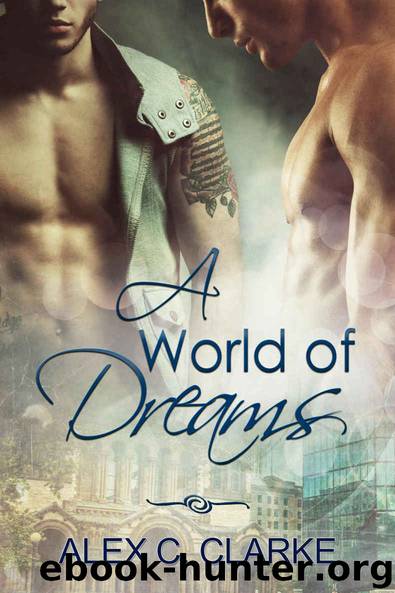 A World of Dreams by Alex C. Clarke