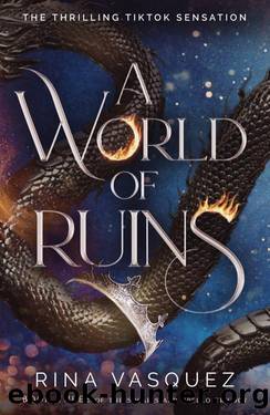 A World of Ruins by Rina Vasquez