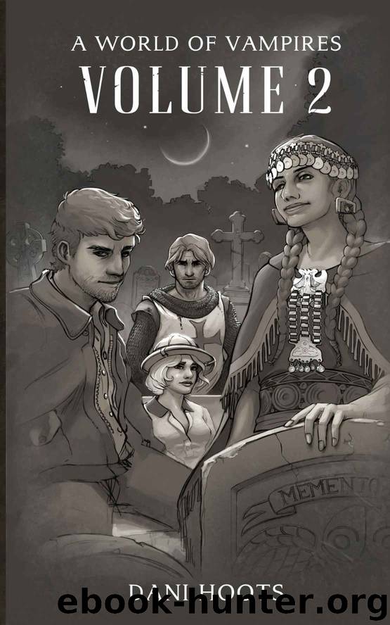 A World of Vampires: Volume 2 by Dani Hoots