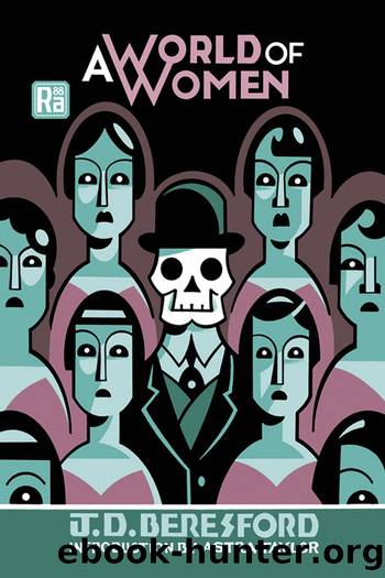 A World of Women by J. D. Beresford