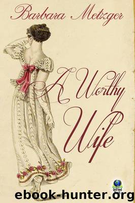 A Worthy Wife by Barbara Metzger