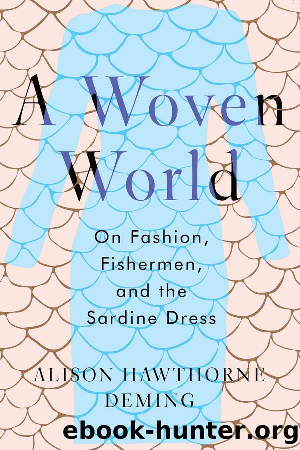 A Woven World: On Fashion, Fishermen, and the Sardine Dress by Alison Hawthorne Deming