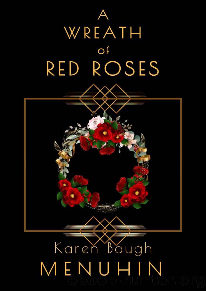 A Wreath of Red Roses: Heathcliff Lennox Investigates by Menuhin Karen Baugh
