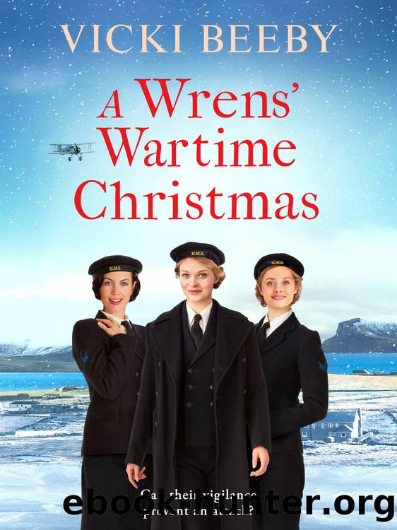 A Wrens' Wartime Christmas by Vicki Beeby