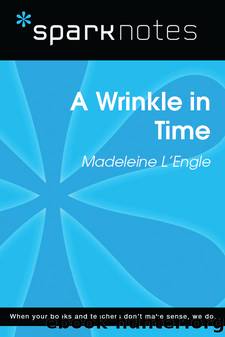 A Wrinkle in Time: SparkNotes Literature Guide by SparkNotes