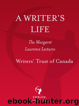 A Writer's Life by The Writers' Trust of Canada