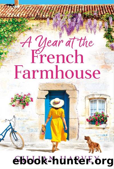 A Year At The French Farmhouse by Gillian Harvey