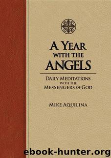 A Year With the Angels by Mike Aquilina