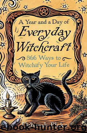 A Year and a Day of Everyday Witchcraft by Deborah Blake