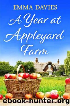 A Year at Appleyard Farm: An utterly gorgeous and heart-warming romance novel by Emma Davies