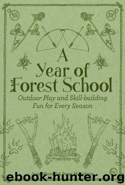 A Year of Forest School by Jane Worroll