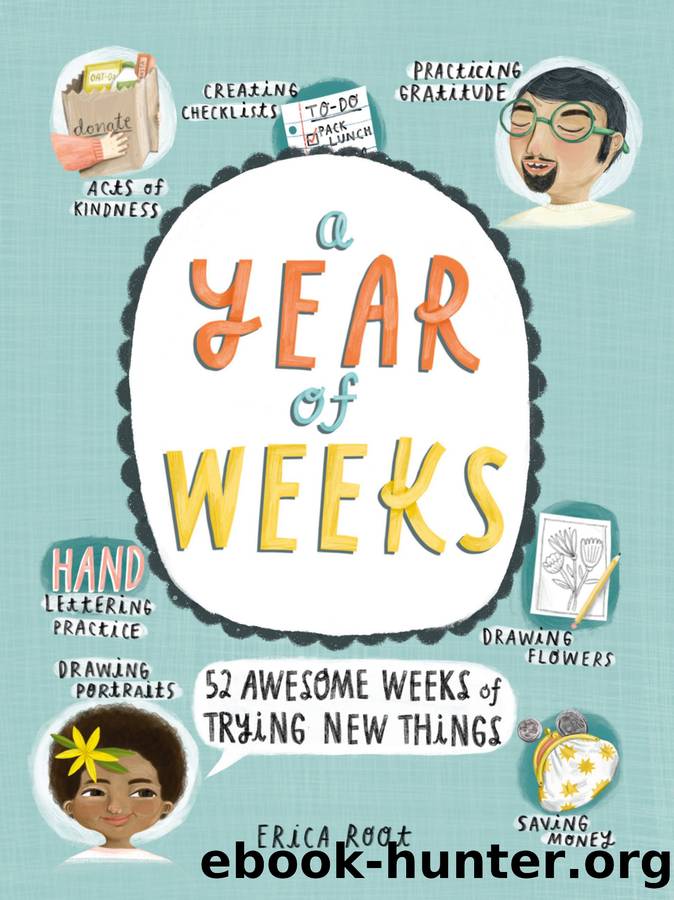 A Year of Weeks by Erica Root