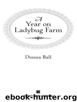 A Year on Ladybug Farm #1 by Ball Donna
