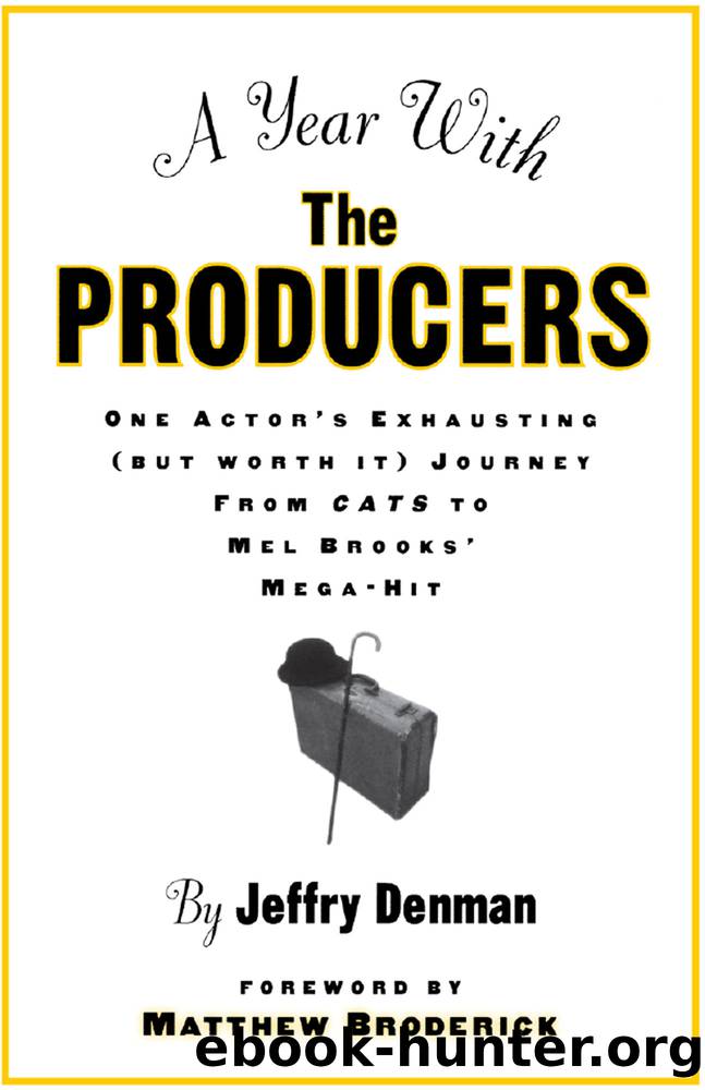 A Year with the Producers by Denman Jeffry;Broderick Matthew; & Matthew Broderick