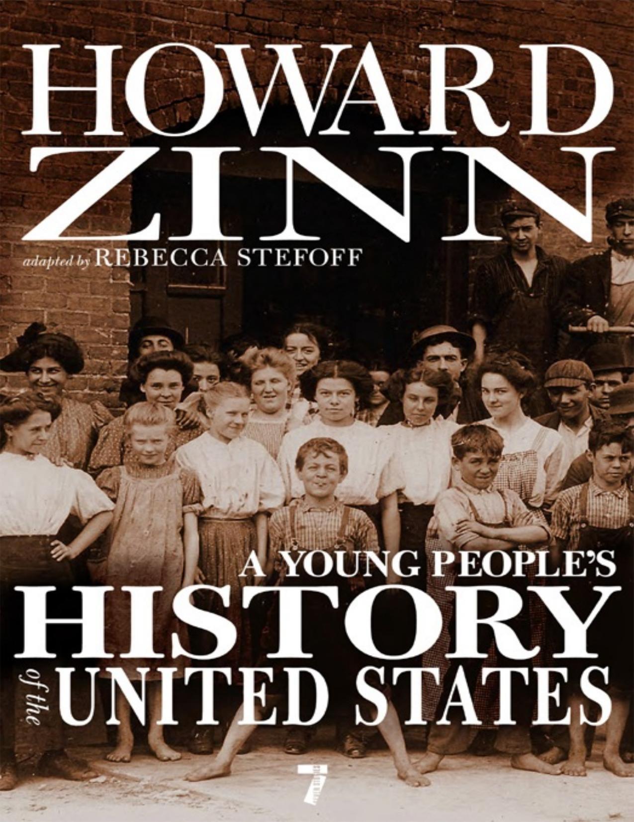 A Young People's History of the United States. Columbus to the War on Terror - PDFDrive.com by Howard Zinn