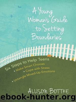 A Young Woman's Guide to Setting Boundaries by Allison Bottke