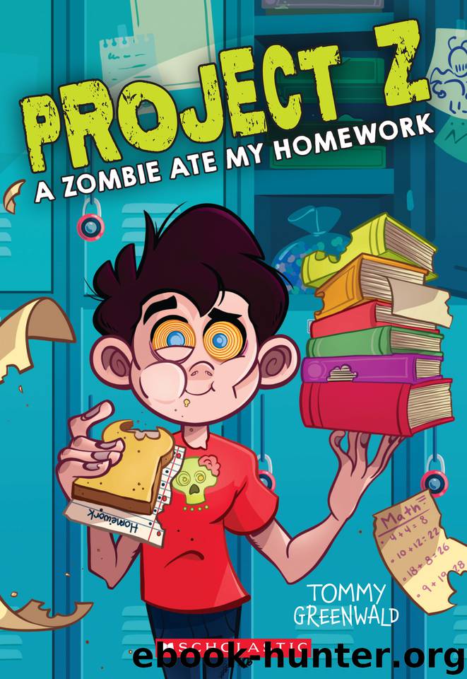 A Zombie Ate My Homework by Tommy Greenwald