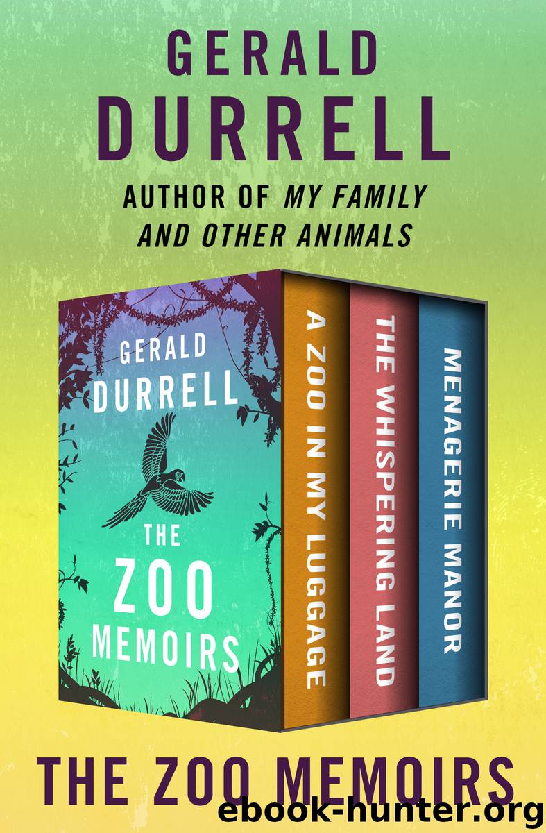 A Zoo in My Luggage, The Whispering Land, and Menagerie Manor by Gerald Durrell