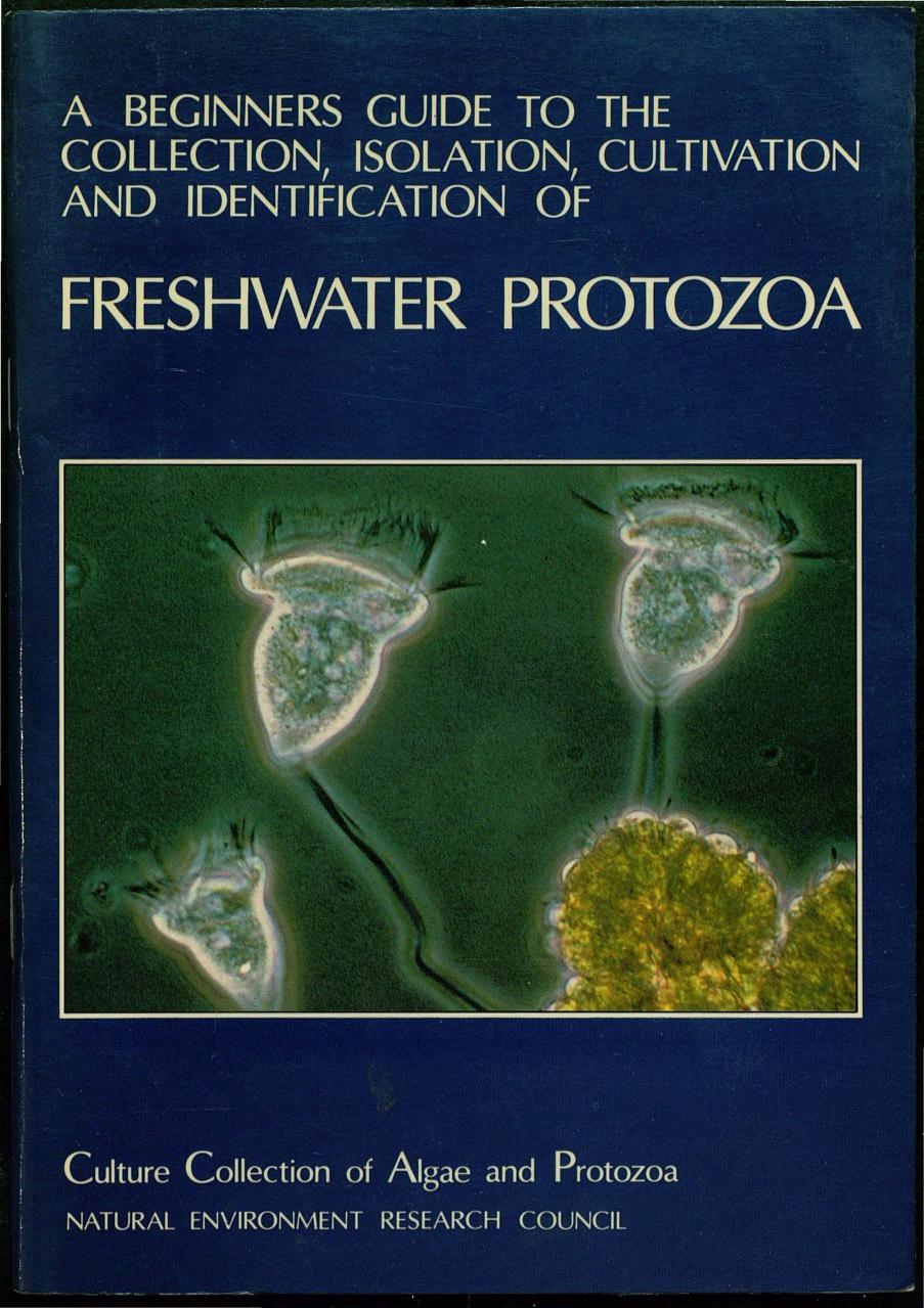 A beginnerâs guide to the collection, isolation, cultivation and identification of freshwater Protozoa by B. J. Finlay A. Rogerson & A. J. Cowling