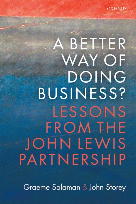 A better way of doing business? : lessons from the John Lewis Partnership by Salaman Graeme; Storey John