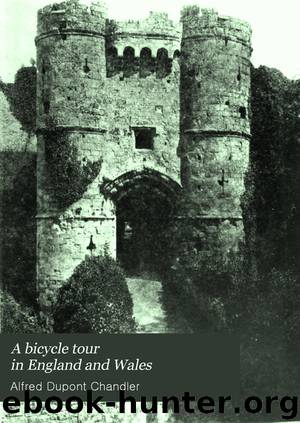 A bicycle tour in England and Wales by Alfred Dupont Chandler
