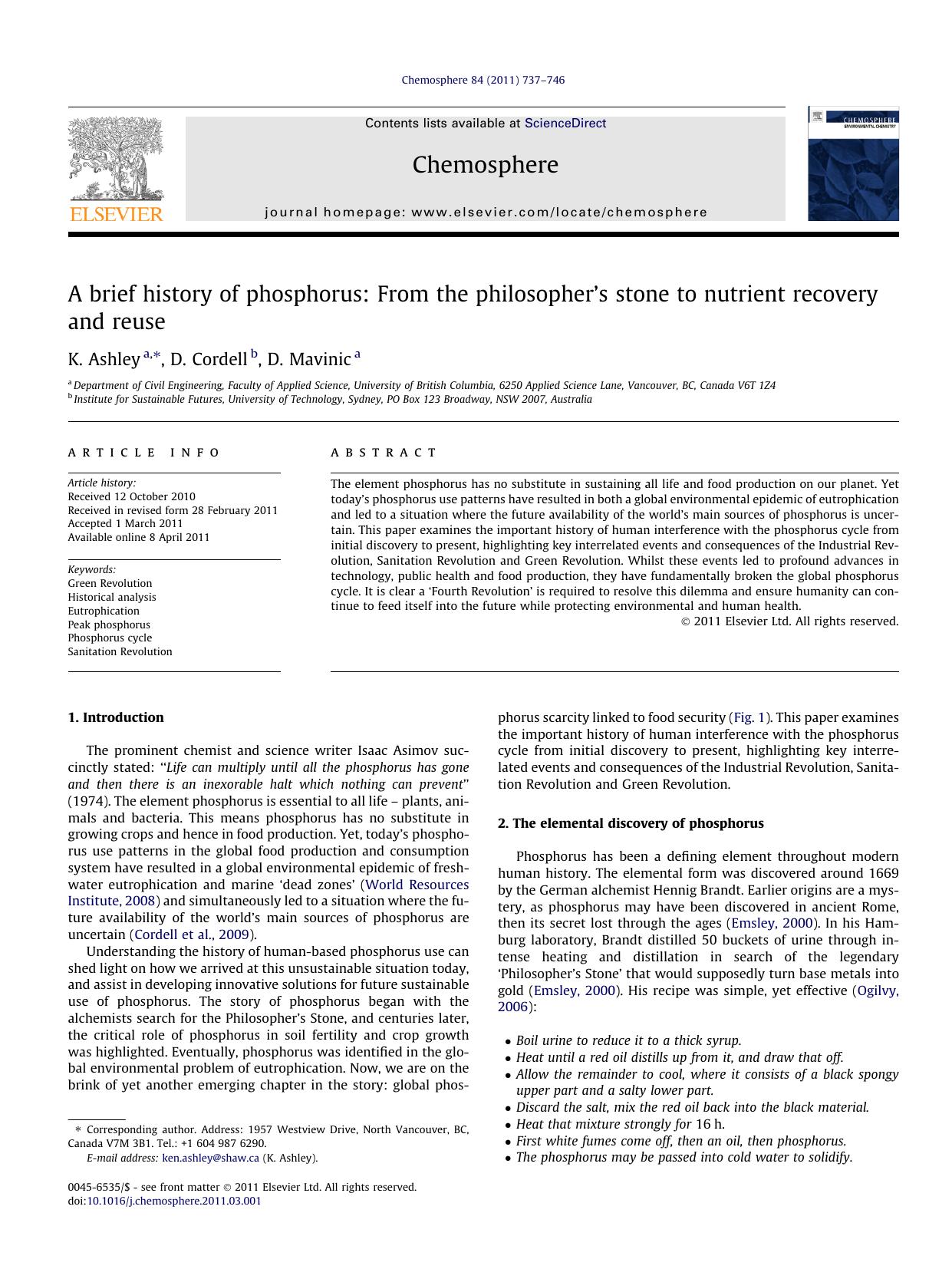 A brief history of phosphorus: From the philosopherÃ¢â¬â¢s stone to nutrient recovery and reuse by K. Ashley & D. Cordell & D. Mavinic