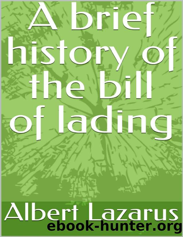 A brief history of the bill of lading by Albert Lazarus
