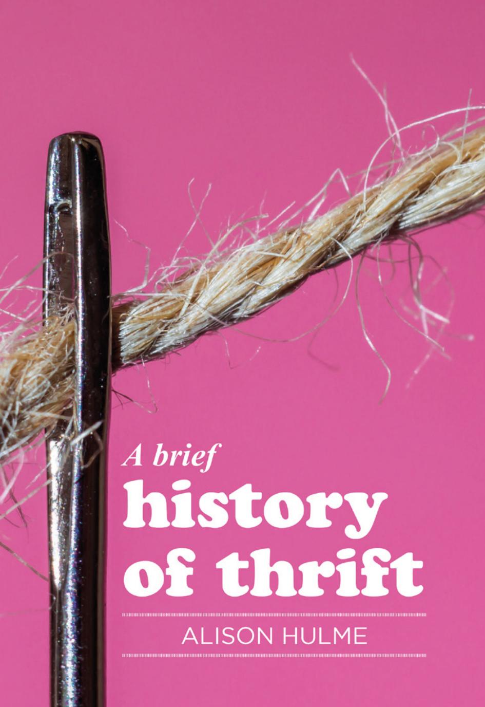 A brief history of thrift by Alison Hulme