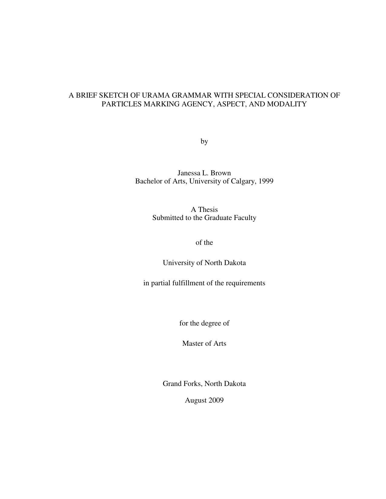 A brief sketch of Urama grammar with special consideration of particles marking agency, aspect, and modality by Janessa L. Brown