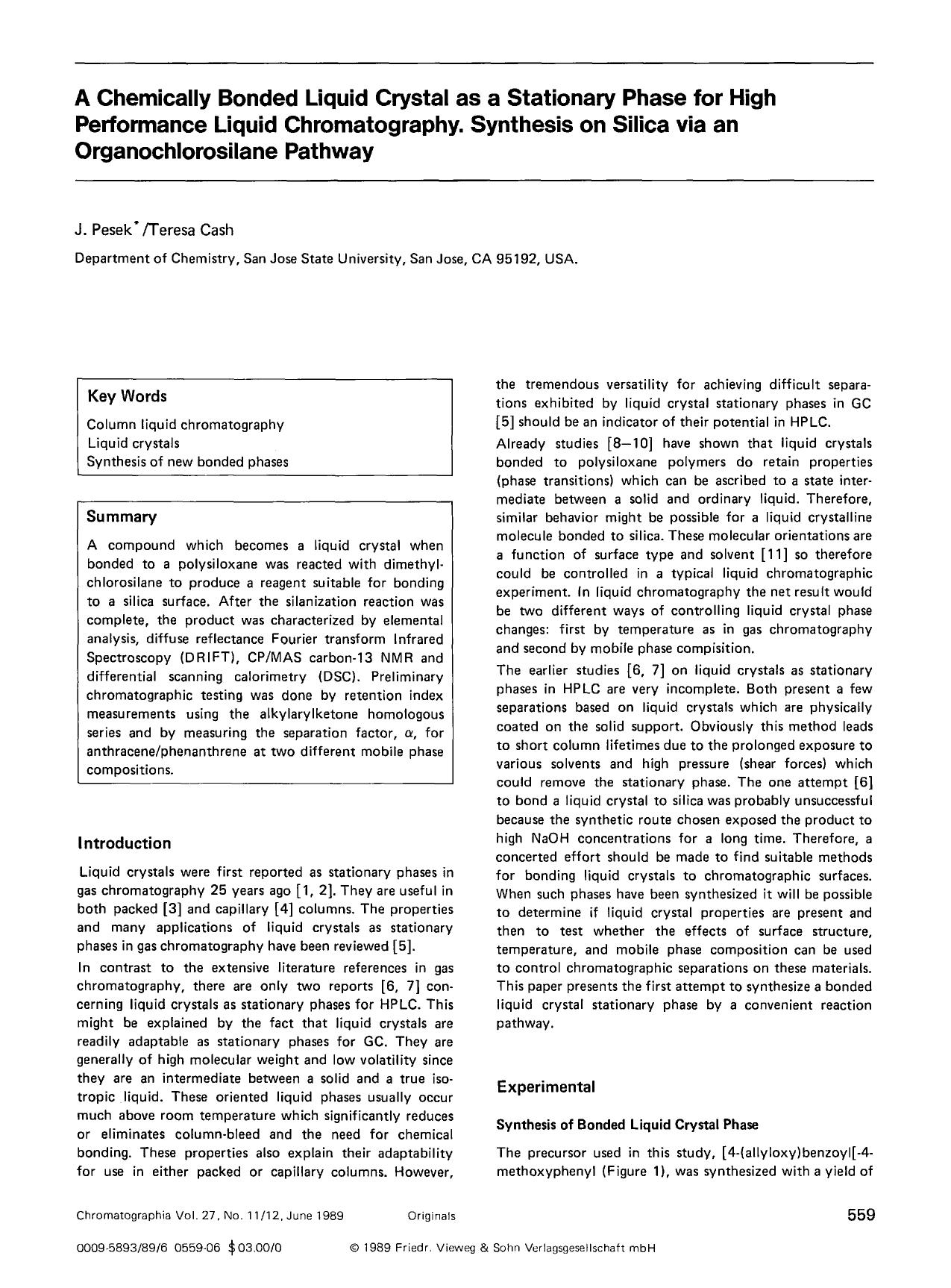 A chemically bonded liquid crystal as a stationary phase for high performance liquid chromatography. Synthesis on silica via an organochlorosilane pathway by Unknown