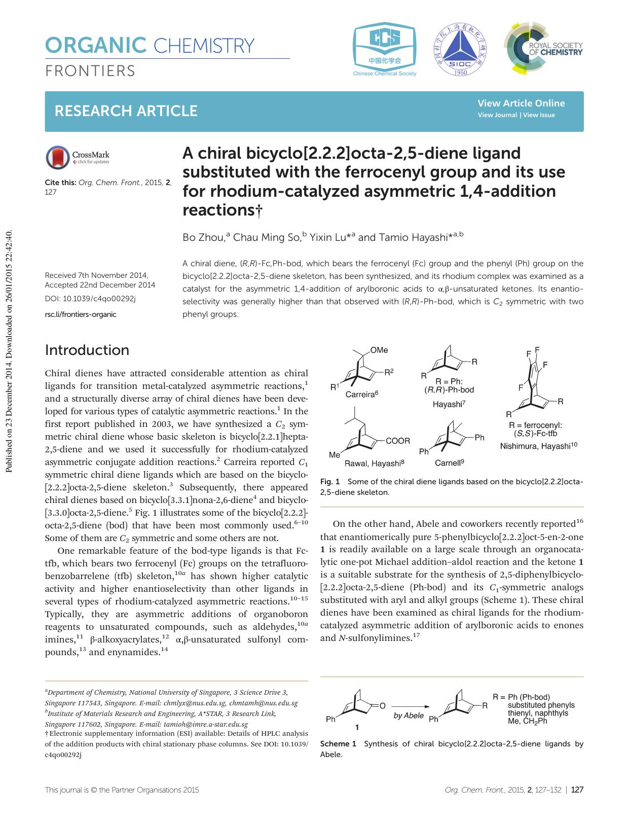 A chiral bicyclo[2.2.2]octa-2,5-diene ligand substituted with the ferrocenyl group and its use for rhodium-catalyzed asymmetric 1,4-addition reactions by Bo Zhou Chau Ming So Yixin Lu Tamio Hayashi
