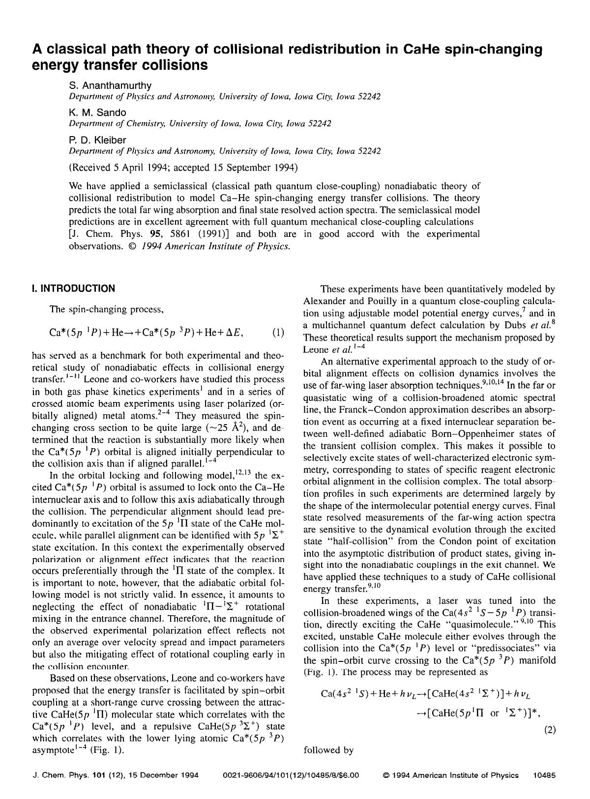 A classical path theory of collisional redistribution in CaHe spin-changing energy transfer collisions by S. Ananthamurthy; K. M. Sando; P. D. Kleiber