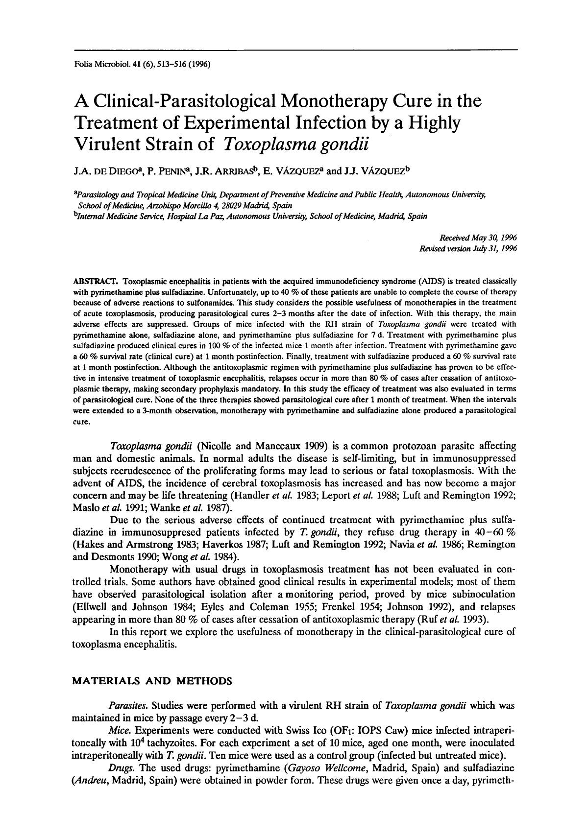 A clinical-parasitological monotherapy cure in the treatment of experimental infection by a highly virulent strain of <Emphasis Type="Italic">Toxoplasma gondii <Emphasis> by Unknown