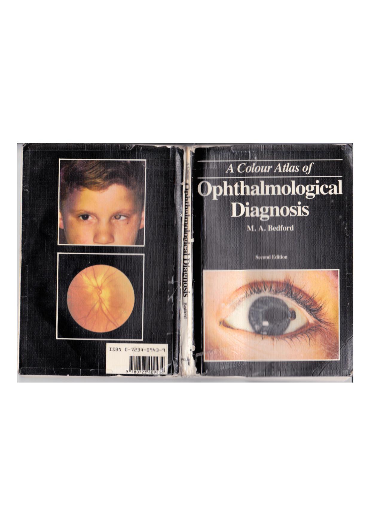 A colour atlas of ophthalmological diagnosis M. A. Bedford Second edition [2pages mode] by M. A. Bedford