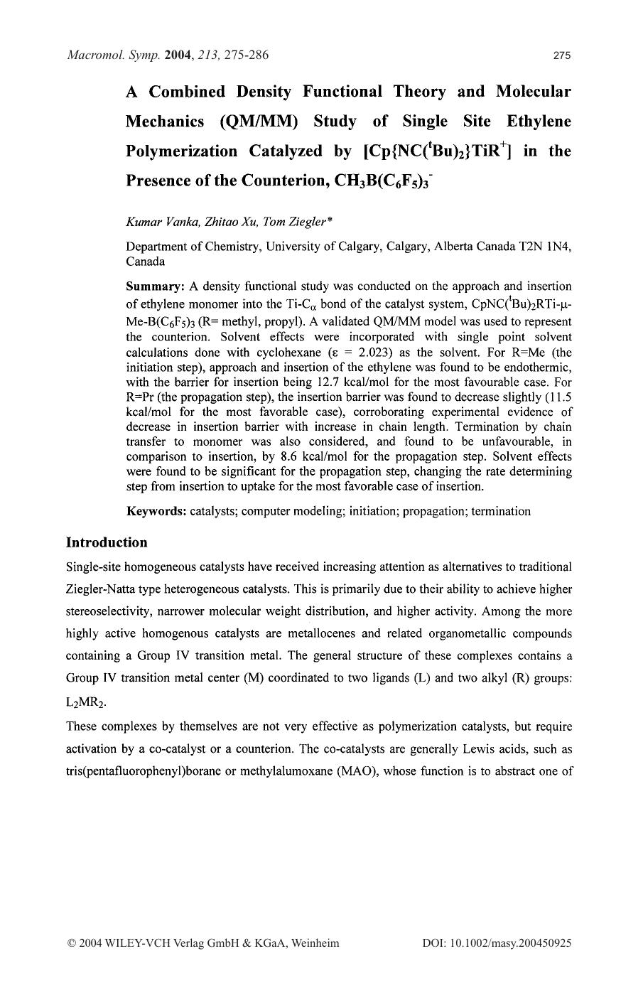 A combined density functional theory and molecular mechanics (QMMM) study of single site ethylene polymerization catalyzed by [Cp[lcub]NC(tBu)2[rcub]TiR+] in the presence of the co by Unknown