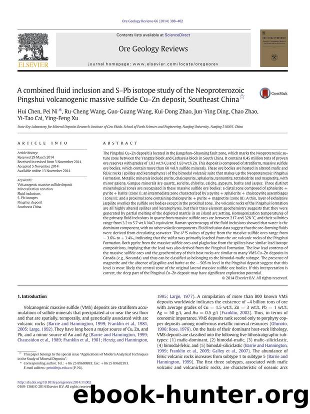A combined fluid inclusion and SâPb isotope study of the Neoproterozoic Pingshui volcanogenic massive sulfide CuâZn deposit, Southeast China by unknow