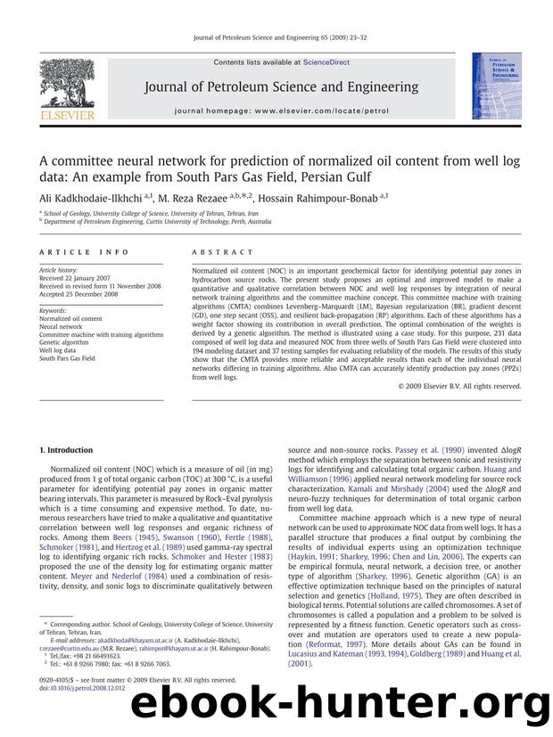 A committee neural network for prediction of normalized oil content from well log data: An example from South Pars Gas Field, Persian Gulf by Ali Kadkhodaie-Ilkhchi; M. Reza Rezaee; Hossain Rahimpour-Bonab