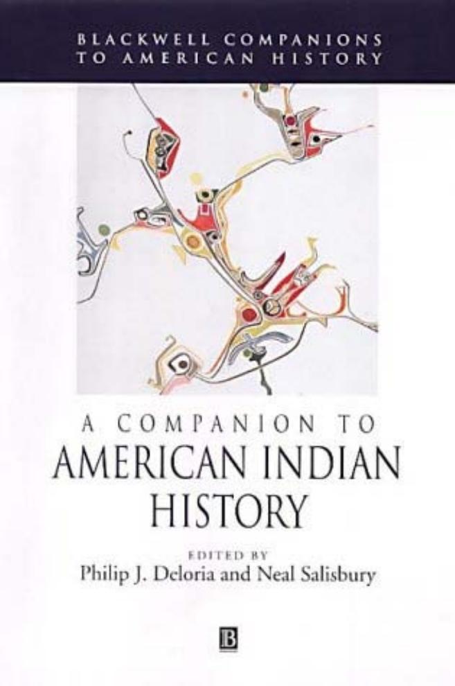 A companion to American Indian history by Salisbury Neal;Deloria Philip Joseph