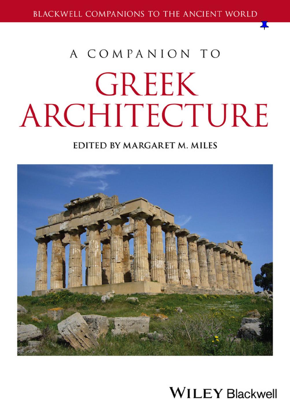A companion to Greek architecture by Miles Margaret Melanie