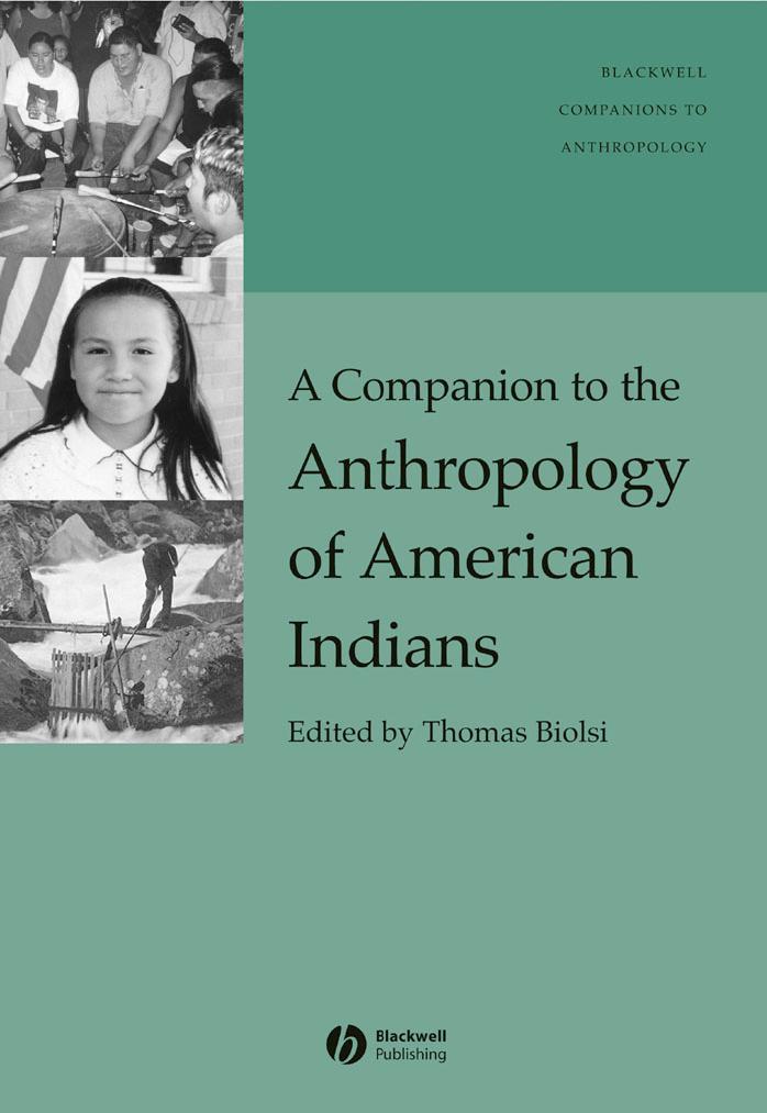 A companion to the anthropology of American Indians by Thomas Biolsi