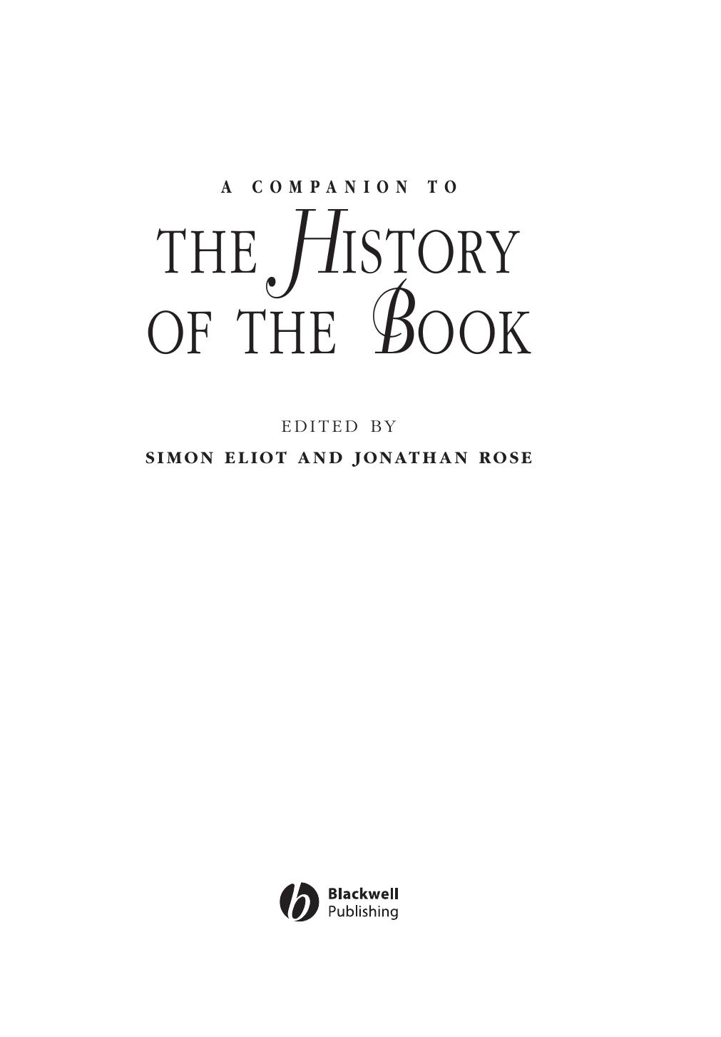 A companion to the history of the book by Simon Eliot Jonathan Rose