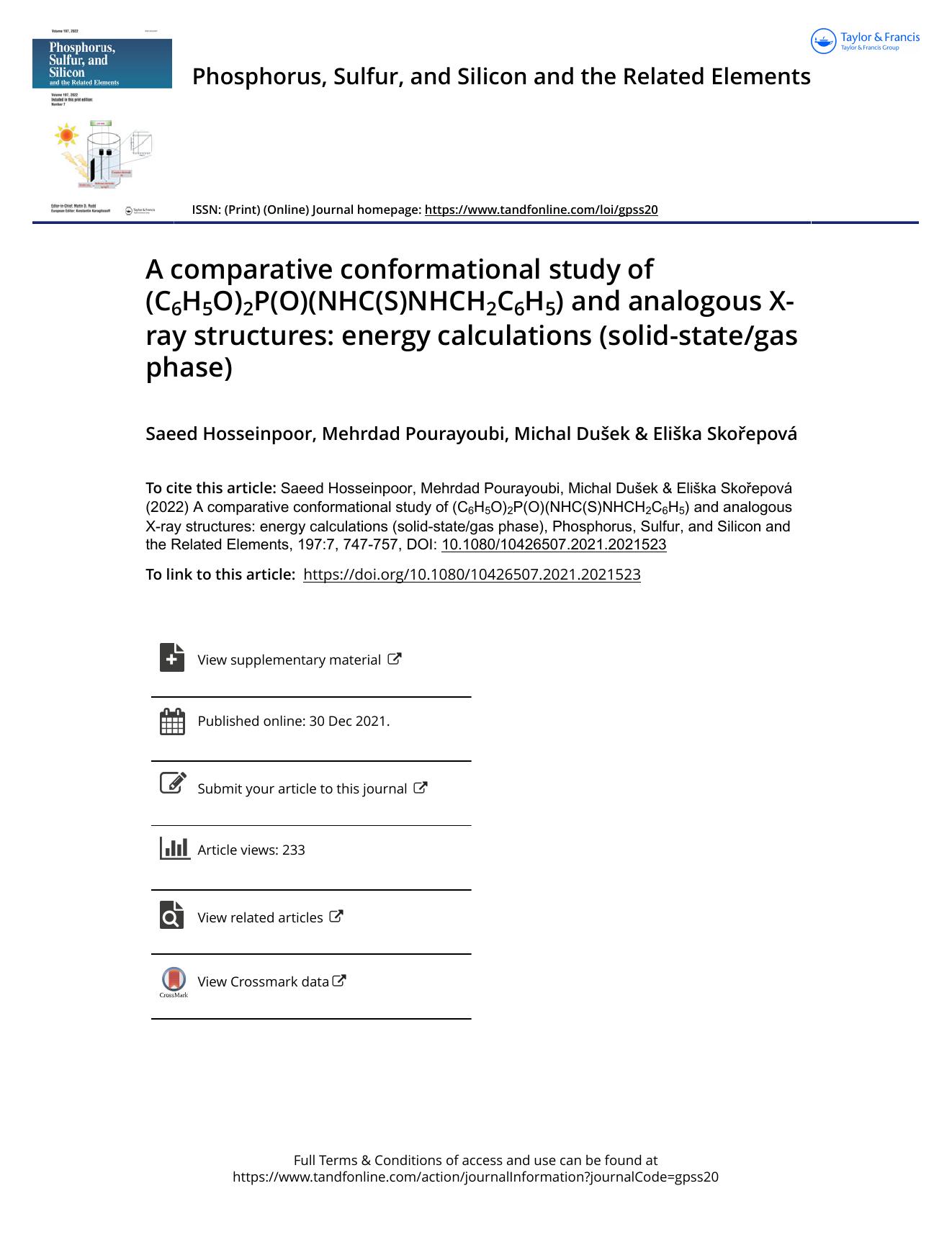 A comparative conformational study of (C6H5O)2P(O)(NHC(S)NHCH2C6H5) and analogous X-ray structures: energy calculations (solid-stategas phase) by Hosseinpoor Saeed & Pourayoubi Mehrdad & Dušek Michal & Skořepová Eliška