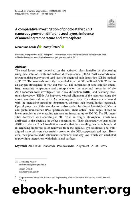 A comparative investigation of photocatalyst ZnO nanorods grown on different seed layers: influence of annealing temperature and atmosphere by Memnune Kardeş & Koray Öztürk