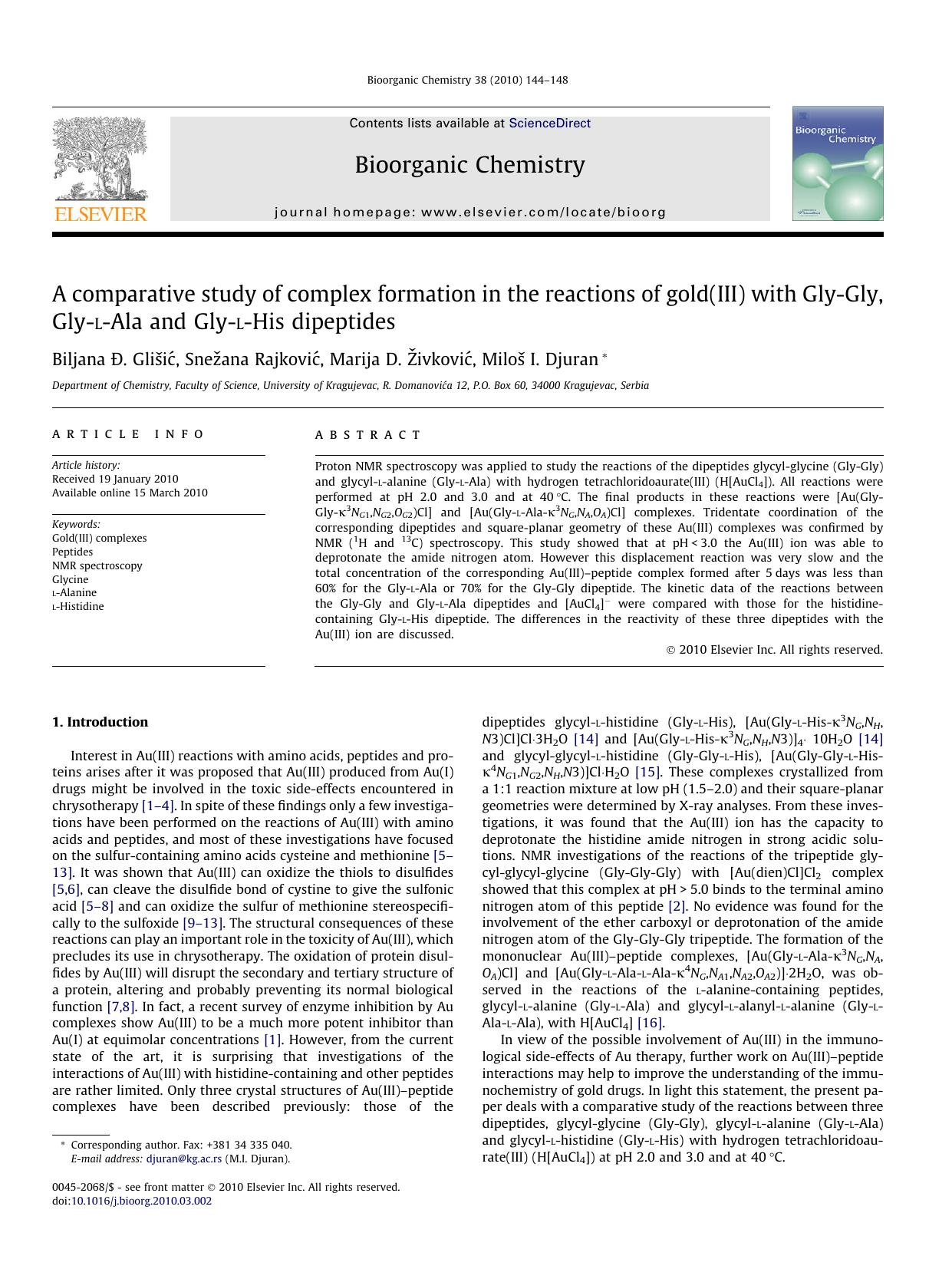 A comparative study of complex formation in the reactions of gold(III) with Gly-Gly, Gly-l-Ala and Gly-l-His dipeptides by Biljana Đ. Glišić; Snežana Rajković; Marija D. Živković; Miloš I. Djuran
