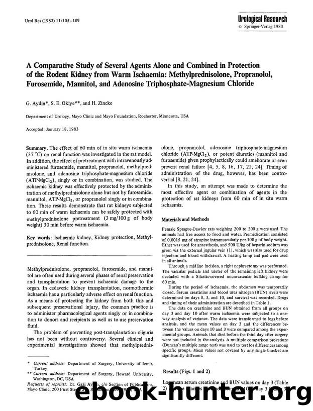 A comparative study of several agents alone and combined in protection of the rodent kidney from warm ischaemia: Methylprednisolone, propranolol, furosemide, mannitol, and adenosin by Unknown